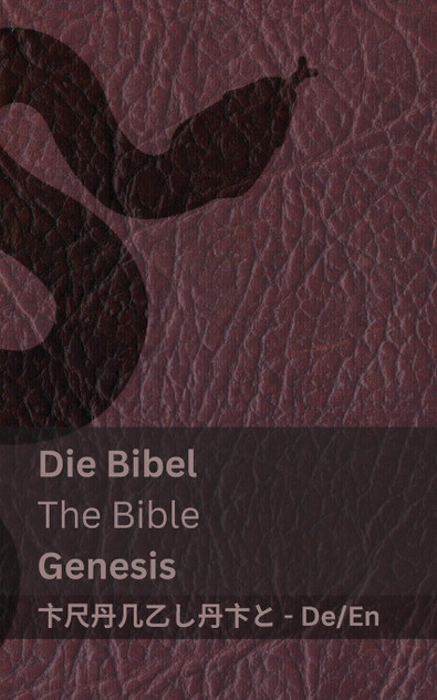 Die Bibel (Genesis) / The Bible (Genesis) Die Bibel (Genesis) / The Bible (Genesis)