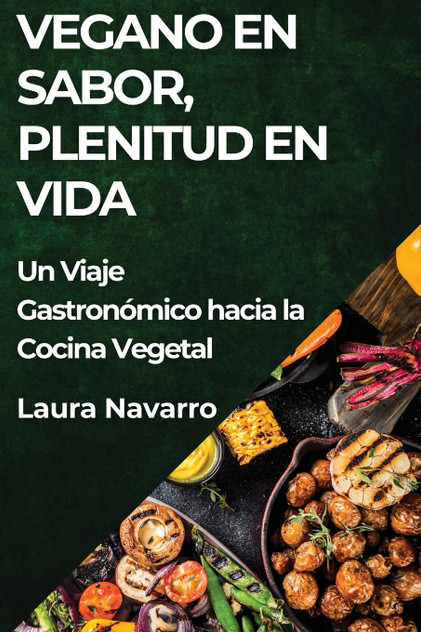 Vegano en Sabor, Plenitud en Vida Vegano en Sabor, Plenitud en Vida