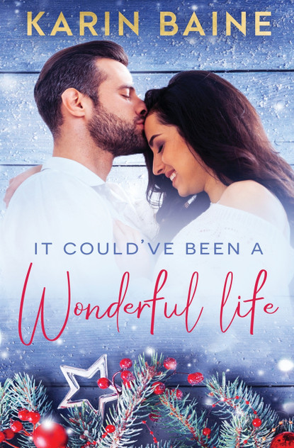 It Could've Been a Wonderful Life It Could've Been a Wonderful Life