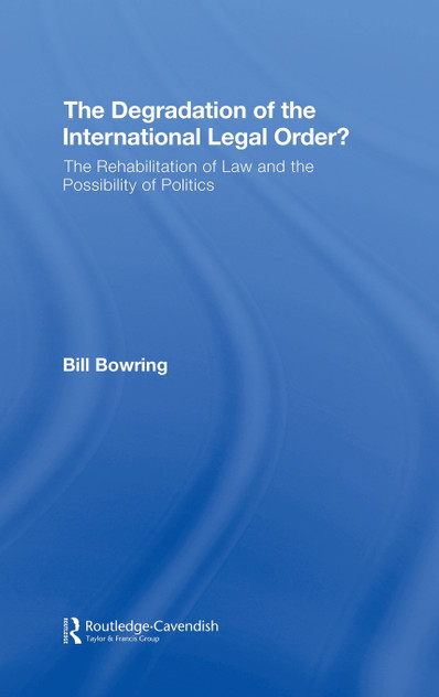 The Degradation of the International Legal Order?