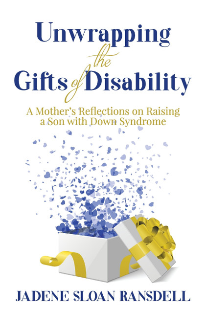 Unwrapping the Gifts of Disability