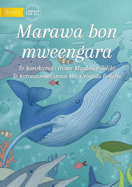 The Ocean Our Home - Marawa bon mweengara (Te Kiribati) The Ocean Our Home - Marawa bon mweengara (Te Kiribati)