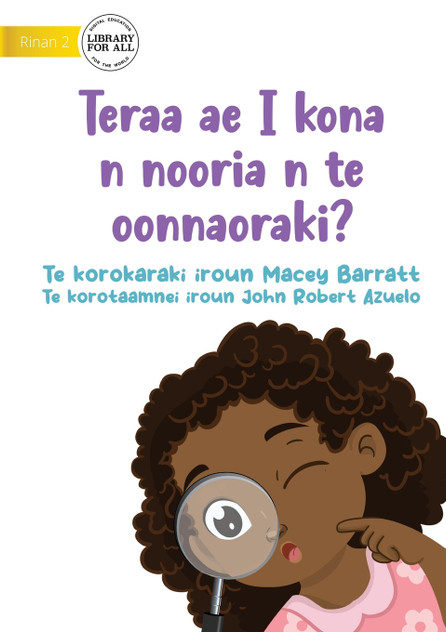 What Will I See at the Hospital? - Teraa ae I kona n nooria n te oonnaoraki? (Te Kiribati) What Will I See at the Hospital? - Teraa ae I kona n nooria n te oonnaoraki? (Te Kiribati)