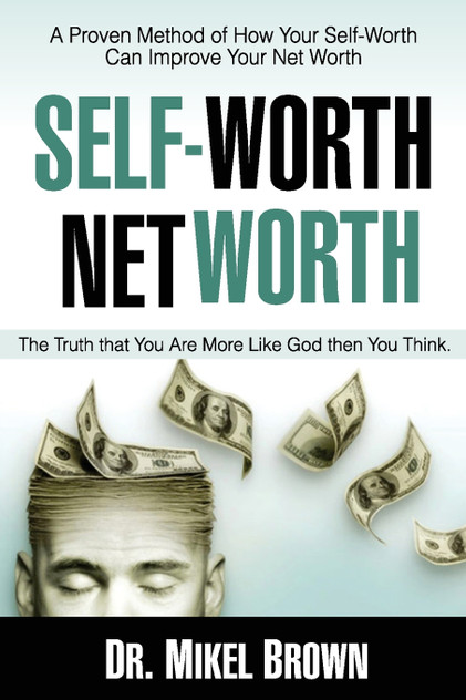 SELF WORTH NET WORTH SELF WORTH NET WORTH