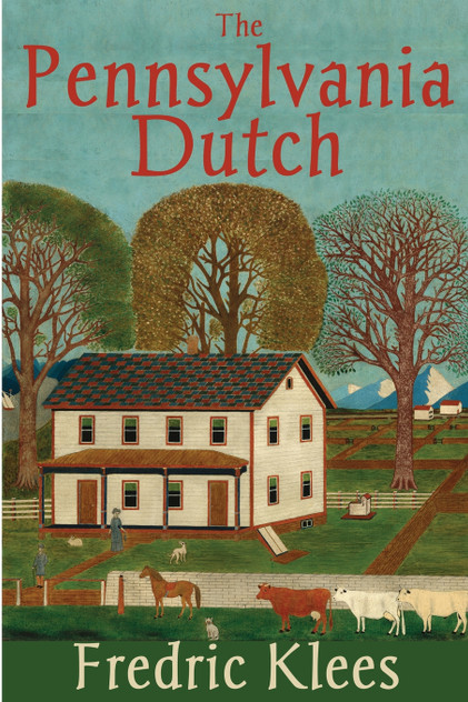 The Pennsylvania Dutch The Pennsylvania Dutch