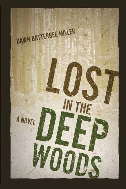 Lost in the Deep Woods Lost in the Deep Woods