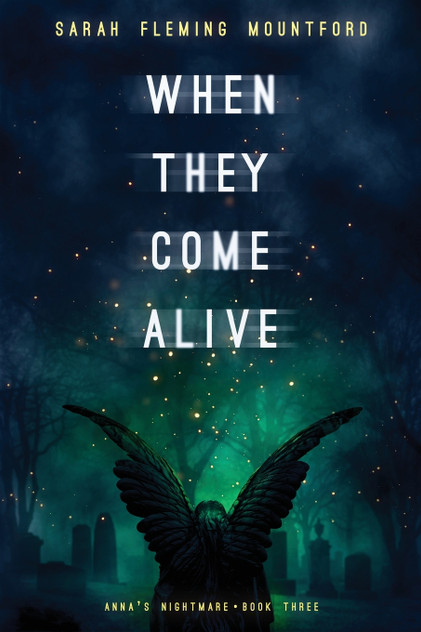 When They Come Alive When They Come Alive