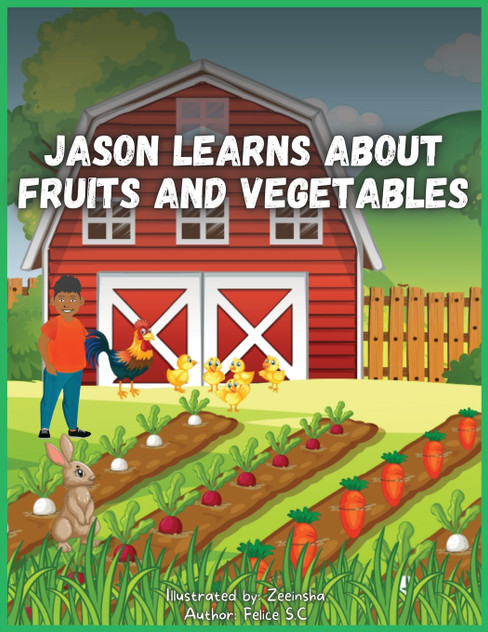 Jason Learns About Fruits And Vegetables Jason Learns About Fruits And Vegetables