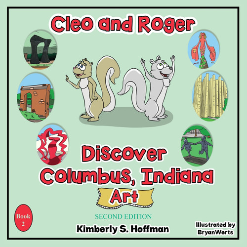 Cleo and Roger Discover Columbus, Indiana - Art Cleo and Roger Discover Columbus, Indiana - Art