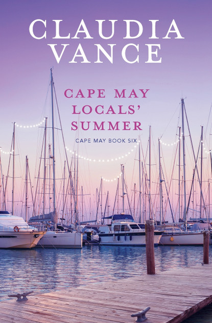 Cape May Locals' Summer (Cape May Book 6) Cape May Locals' Summer (Cape May Book 6)