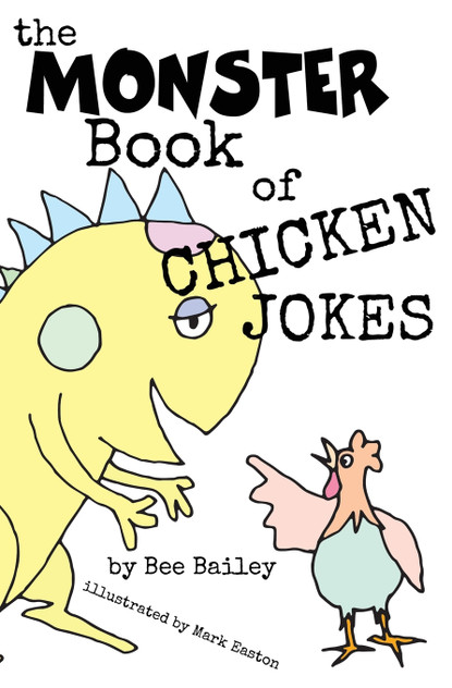 The Monster Book of Chicken Jokes The Monster Book of Chicken Jokes