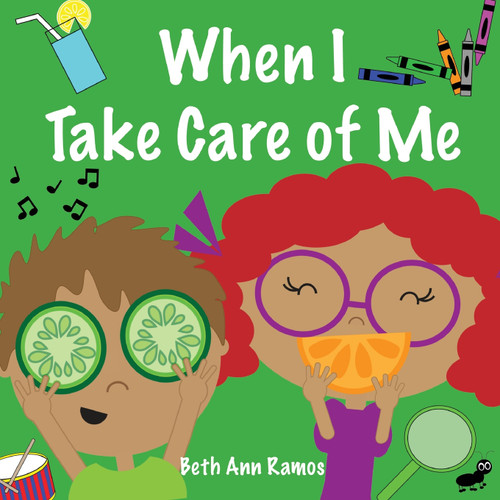 When I Take Care of Me When I Take Care of Me