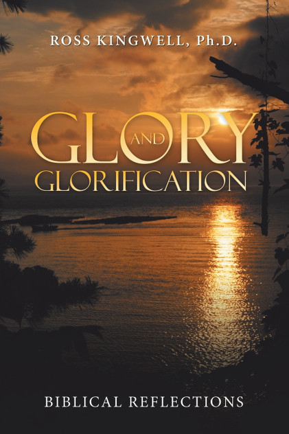 Glory and Glorification Glory and Glorification