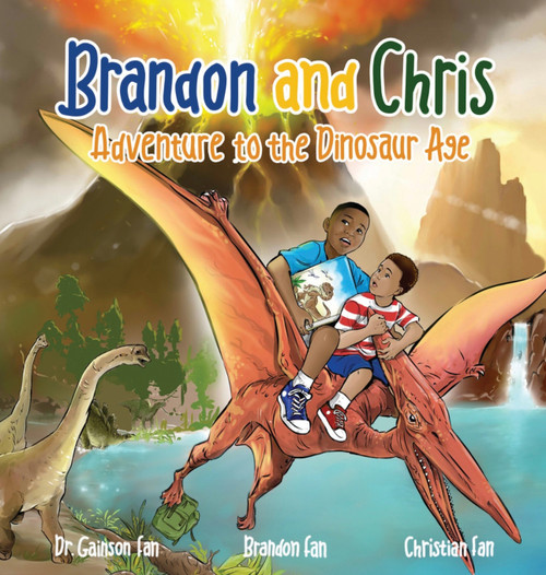 Brandon and Chris Adventure to the Dinosaur Age Brandon and Chris Adventure to the Dinosaur Age