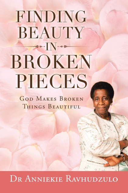 Finding Beauty in Broken Pieces Finding Beauty in Broken Pieces