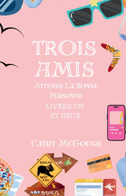 Trois Amis Attends La Bonne Personne Livres Un et Deux Trois Amis Attends La Bonne Personne Livres Un et Deux