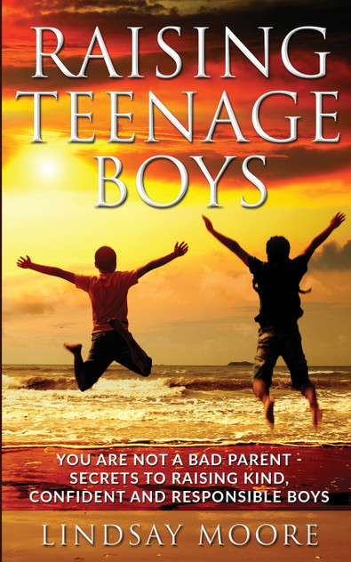 Raising Teenage Boys Raising Teenage Boys