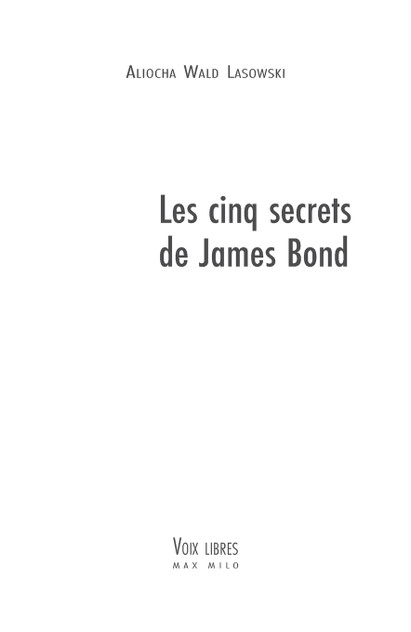 Les cinq secrets de James Bond Les cinq secrets de James Bond