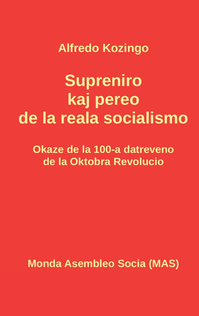 Supreniro kaj pereo de la reala socialismo Supreniro kaj pereo de la reala socialismo