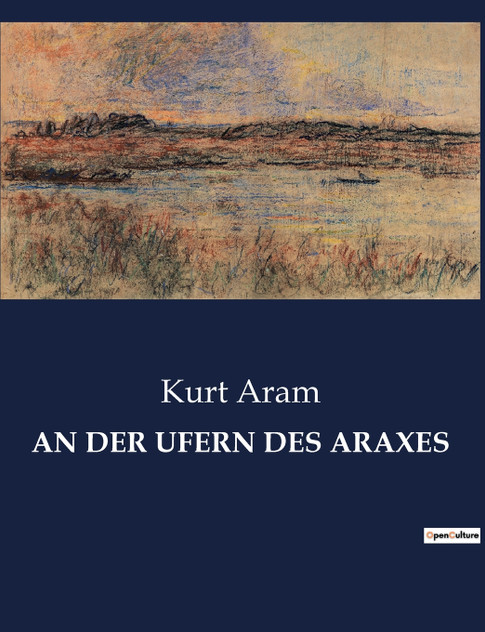 AN DER UFERN DES ARAXES