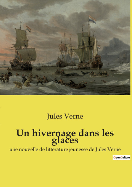 Un hivernage dans les glaces Un hivernage dans les glaces