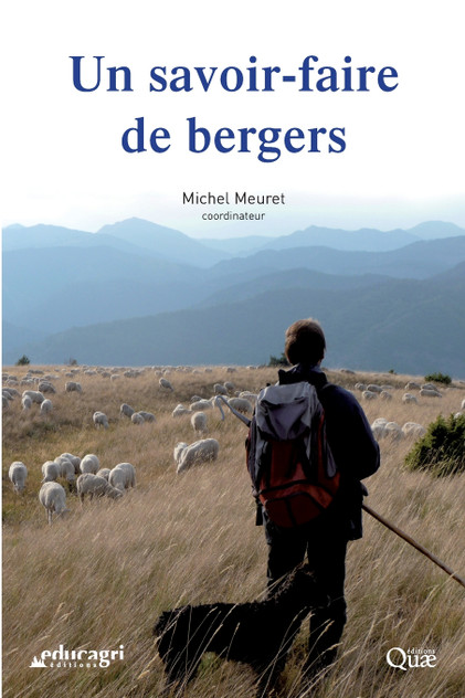 Un savoir-faire de bergers Un savoir-faire de bergers