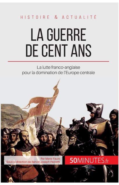 La guerre de Cent Ans La guerre de Cent Ans