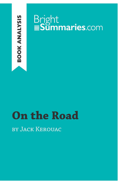 On the Road by Jack Kerouac (Book Analysis)