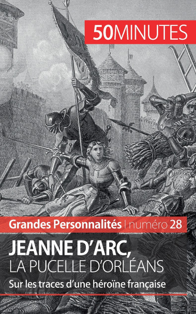Jeanne d'Arc, la Pucelle d'Orléans Jeanne d'Arc, la Pucelle d'Orléans