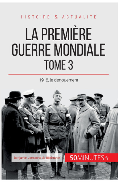 La Première Guerre mondiale (Tome 3) La Première Guerre mondiale (Tome 3)