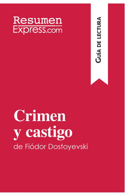 Crimen y castigo de Fiódor Dostoyevski (Guía de lectura)