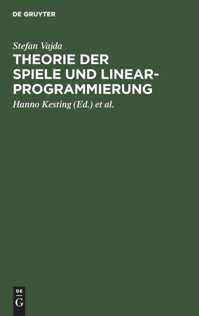 Theorie der Spiele und Linearprogrammierung Theorie der Spiele und Linearprogrammierung