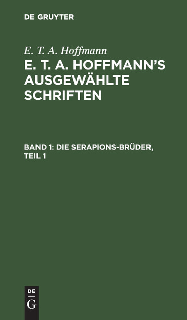Die Serapions-Brüder, Teil 1 Die Serapions-Brüder, Teil 1