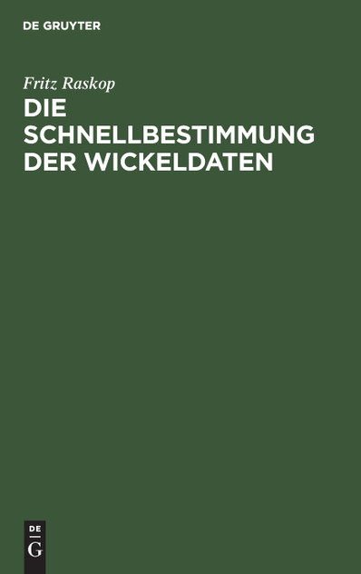 Die Schnellbestimmung der Wickeldaten Die Schnellbestimmung der Wickeldaten