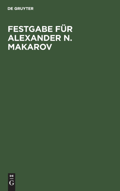 Festgabe für Alexander N. Makarov Festgabe für Alexander N. Makarov