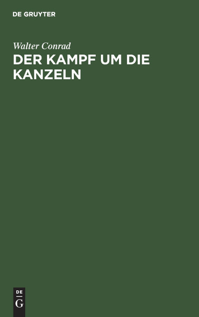 Der Kampf um die Kanzeln