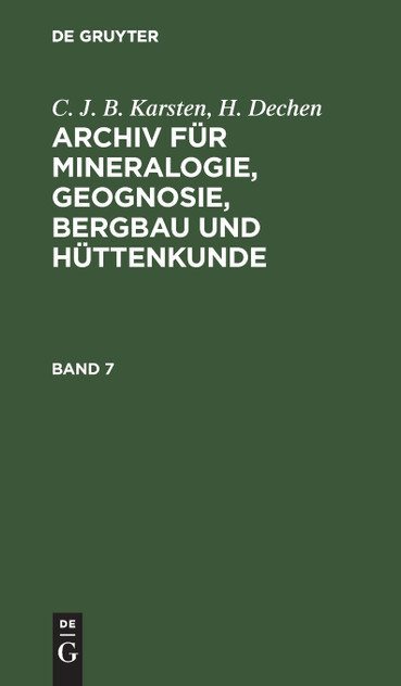 Archiv für Mineralogie, Geognosie, Bergbau und Hüttenkunde Archiv für Mineralogie, Geognosie, Bergbau und Hüttenkunde
