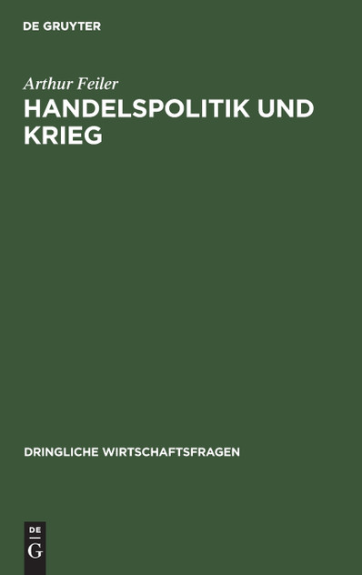 Handelspolitik und Krieg Handelspolitik und Krieg