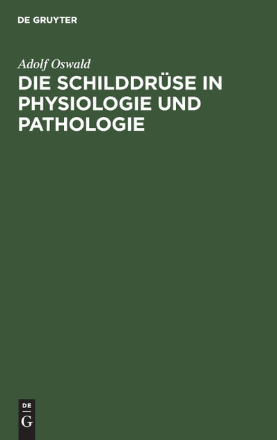 Die Schilddrüse in Physiologie und Pathologie