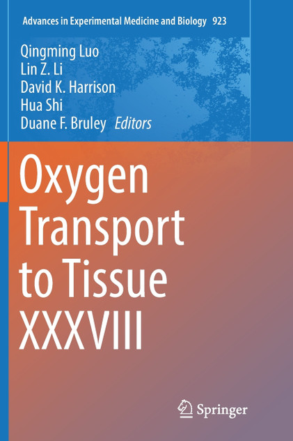 Oxygen Transport to Tissue XXXVIII Oxygen Transport to Tissue XXXVIII