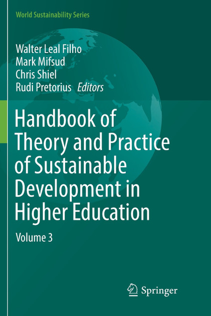 Handbook of Theory and Practice of Sustainable Development in Higher Education Handbook of Theory and Practice of Sustainable Development in Higher Education