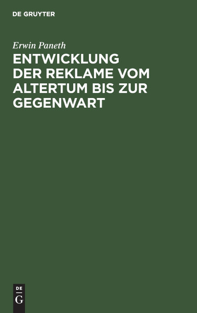 Entwicklung der Reklame vom Altertum bis zur Gegenwart Entwicklung der Reklame vom Altertum bis zur Gegenwart