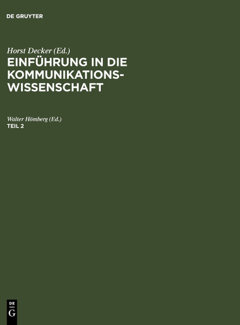 Einführung in die Kommunikationswissenschaft. Teil 2 Einführung in die Kommunikationswissenschaft. Teil 2