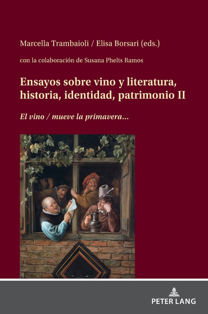 Ensayos sobre vino y literatura, historia, identidad, patrimonio II Ensayos sobre vino y literatura, historia, identidad, patrimonio II