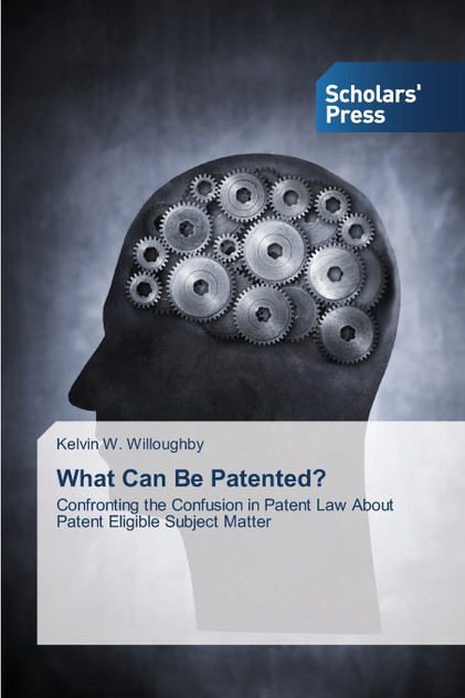What Can Be Patented? What Can Be Patented?