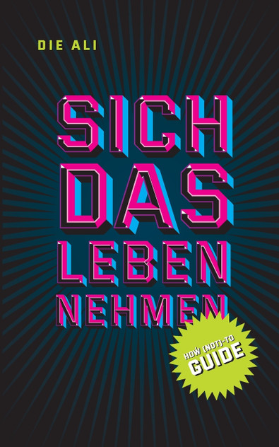 Sich das Leben nehmen Sich das Leben nehmen
