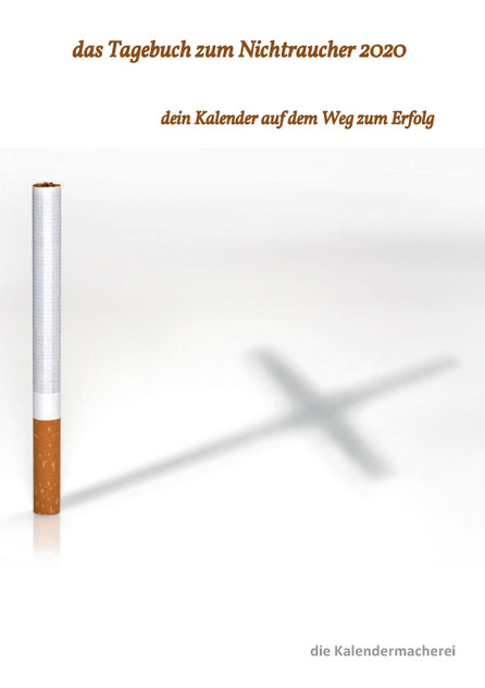 das Tagebuch zum Nichtraucher 2020 das Tagebuch zum Nichtraucher 2020