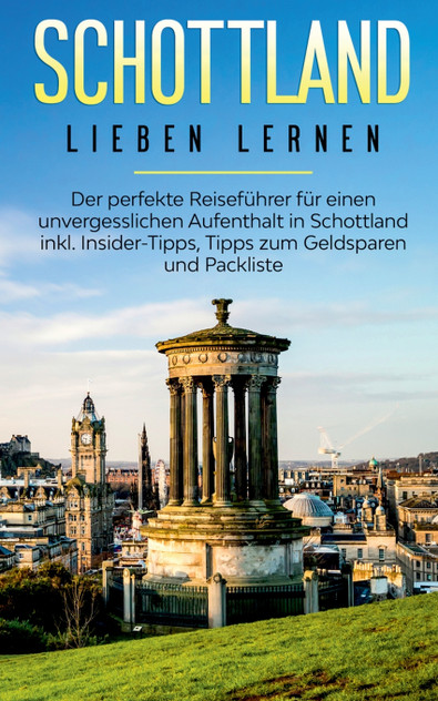 Schottland lieben lernen Schottland lieben lernen