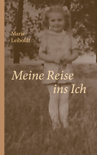 Meine Reise ins Ich Meine Reise ins Ich
