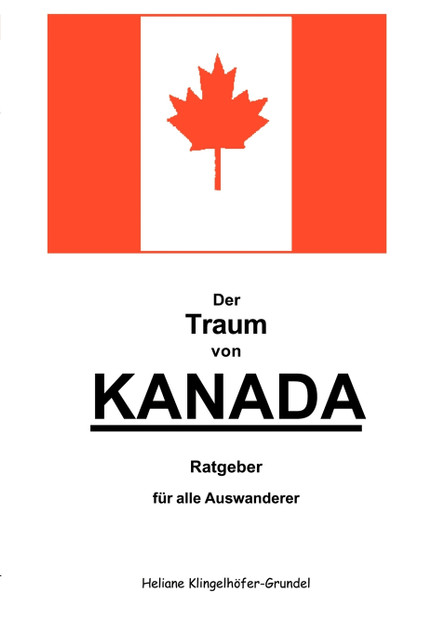 Der Traum von Kanada Der Traum von Kanada